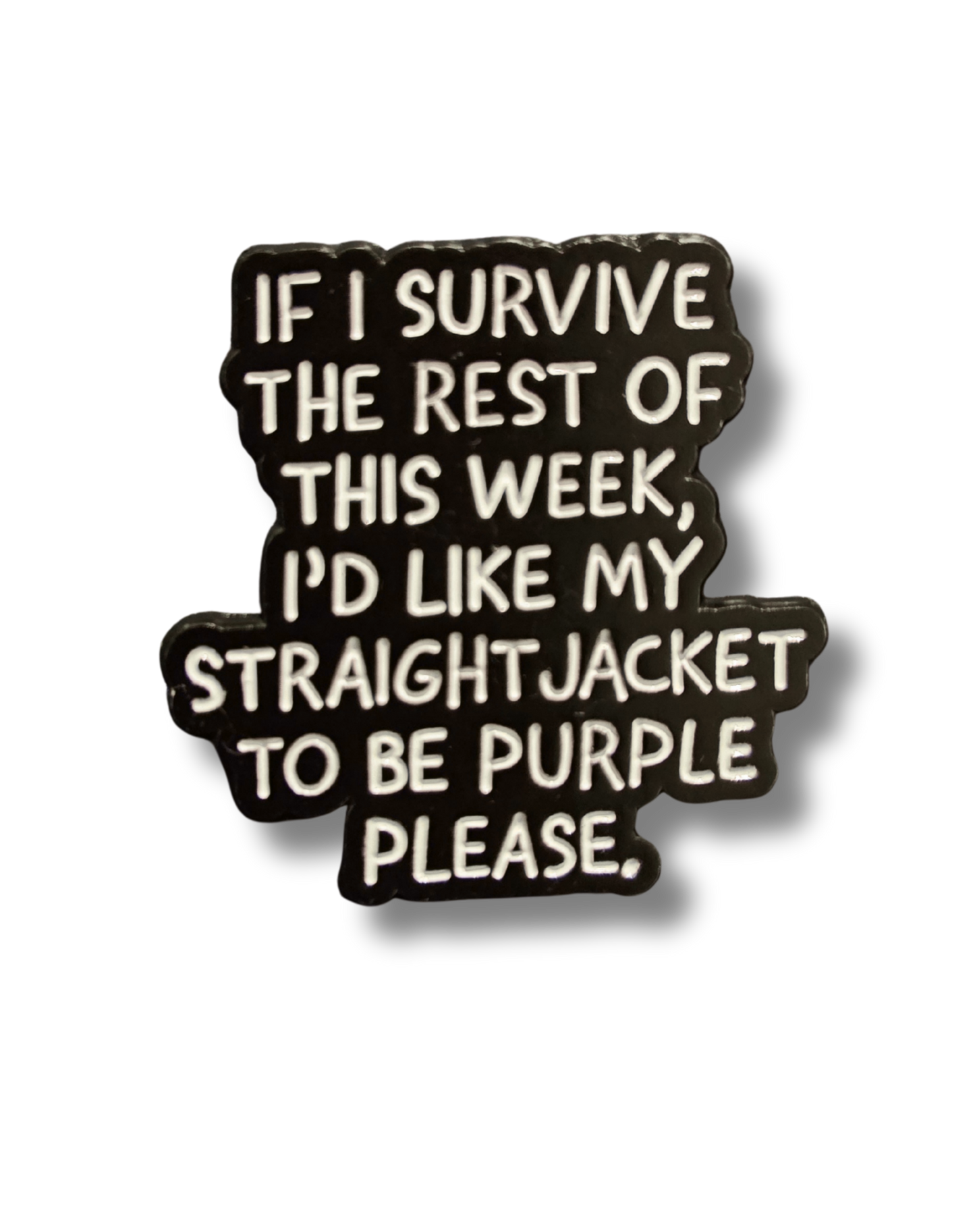 If I survive...