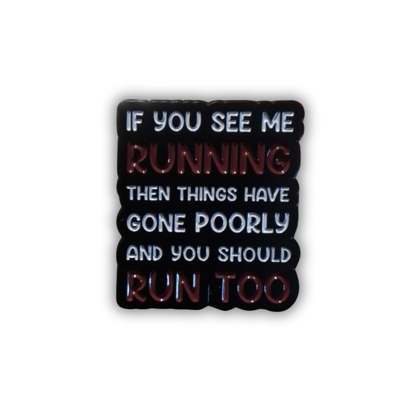 If you see me running