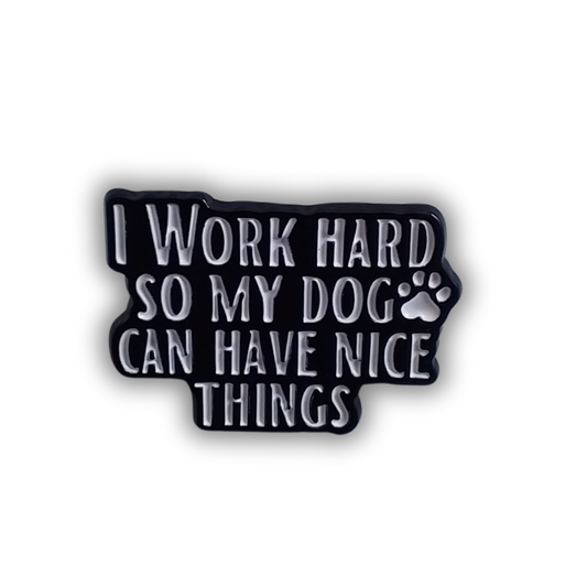 I work hard so...