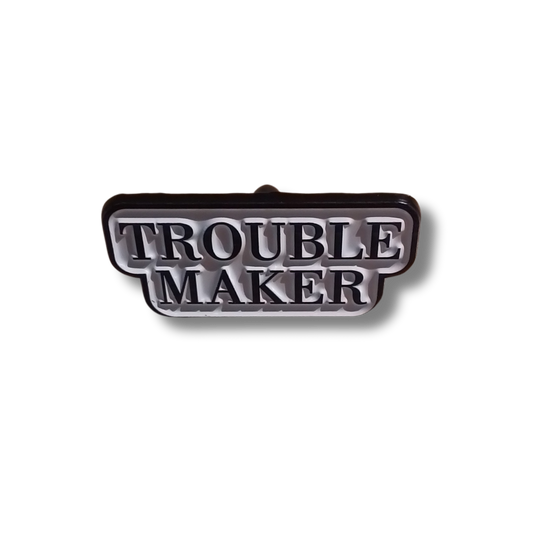 Trouble Maker